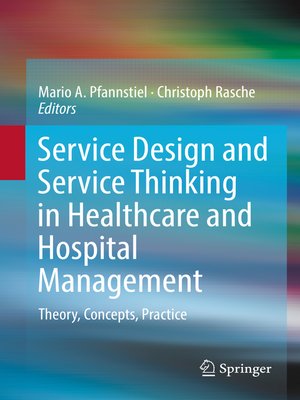 cover image of Service Design and Service Thinking in Healthcare and Hospital Management